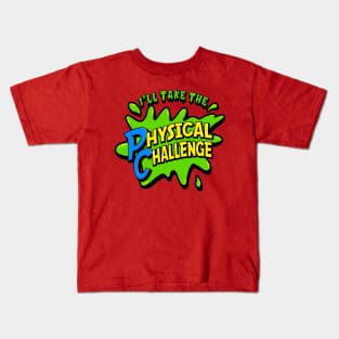 I'll Take The Physical Challenge - Funny Retro DD graphic T-Shirt Kids T-Shirt